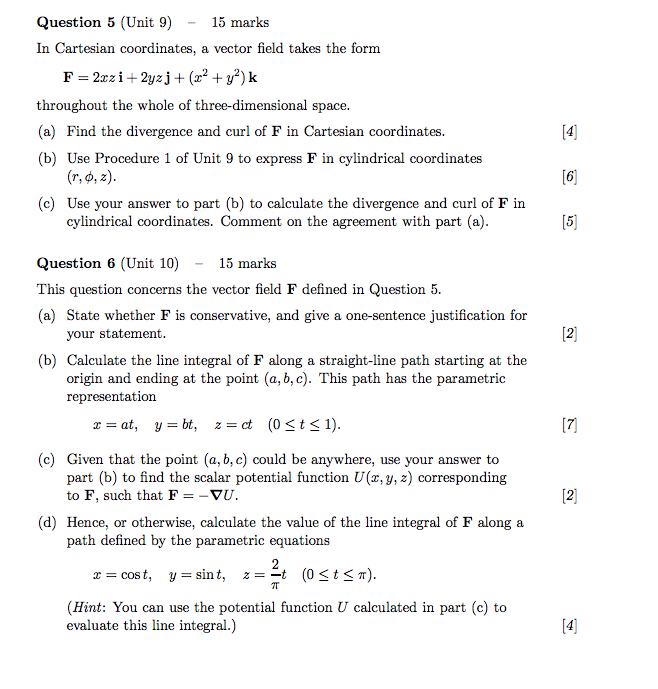  Question 5 (Unit 9) - 15 marks In Cartesian coordinates, a