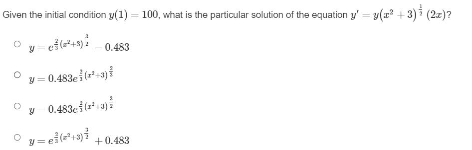 1 Given the initial condition y(1) = 100, what is the particular