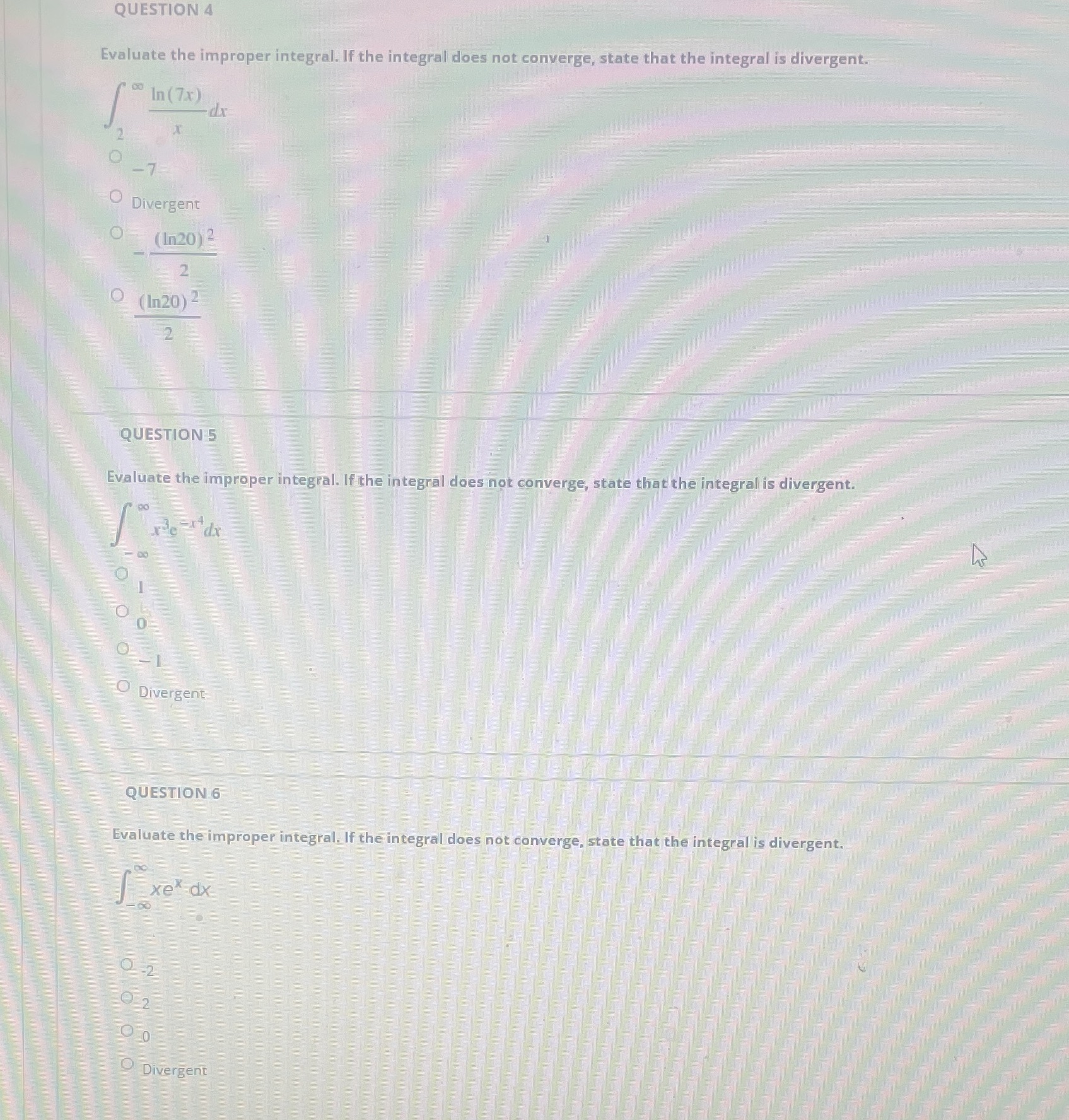  QUESTION 4 Evaluate the improper integral. If the integral does not