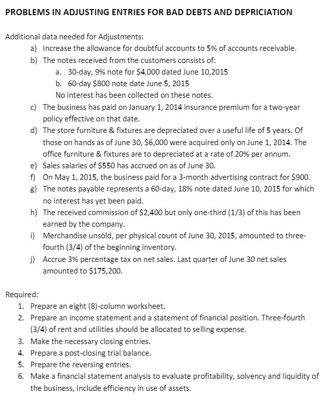  PROBLEMS IN ADJUSTING ENTRIES FOR BAD DEBTS AND DEPRICIATION Additional data