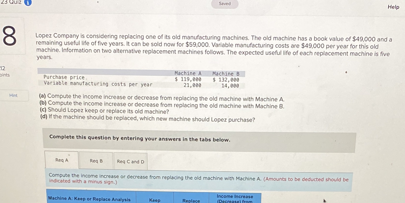 Answer all three in a chart form please. Thanks 23 Quiz 1