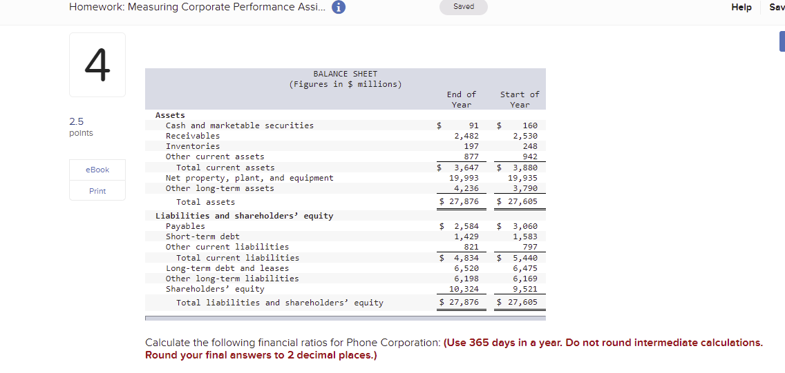 Here are simplified financial statements for Phone Corporation in a recent year: