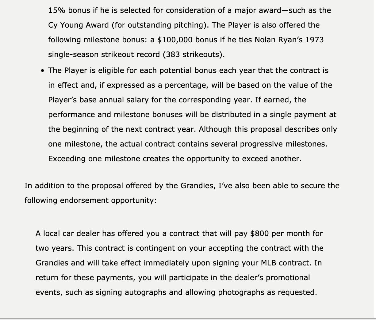 and has always dreamed of playing in the big leagues. Last season,