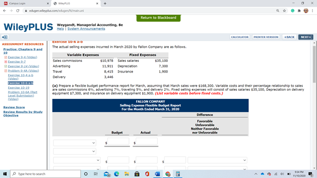 follows. Variable Expenses Fixed ExpensesSales commissions $10,978 Sales salaries $35,100Advertising 11,911 Depreciation