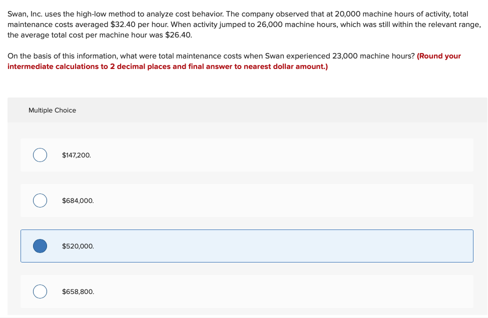 Swan, Inc. uses the high-low method to analyze cost behavior. The