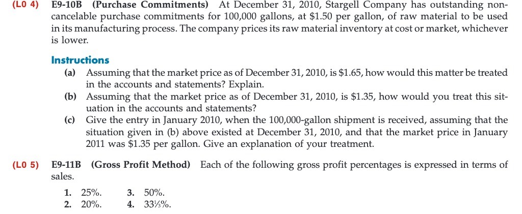  (LI) 4) 139-103 (Purchase Commitments) At December 31, 2010, Stargell Company