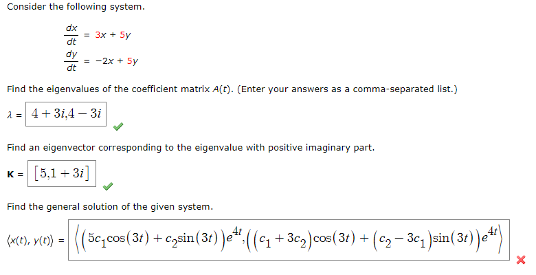 Consider the following system. dx = 3x + 5y dt dy