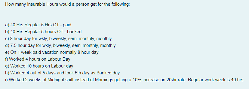 I need help please How many insurable Hours would a person get