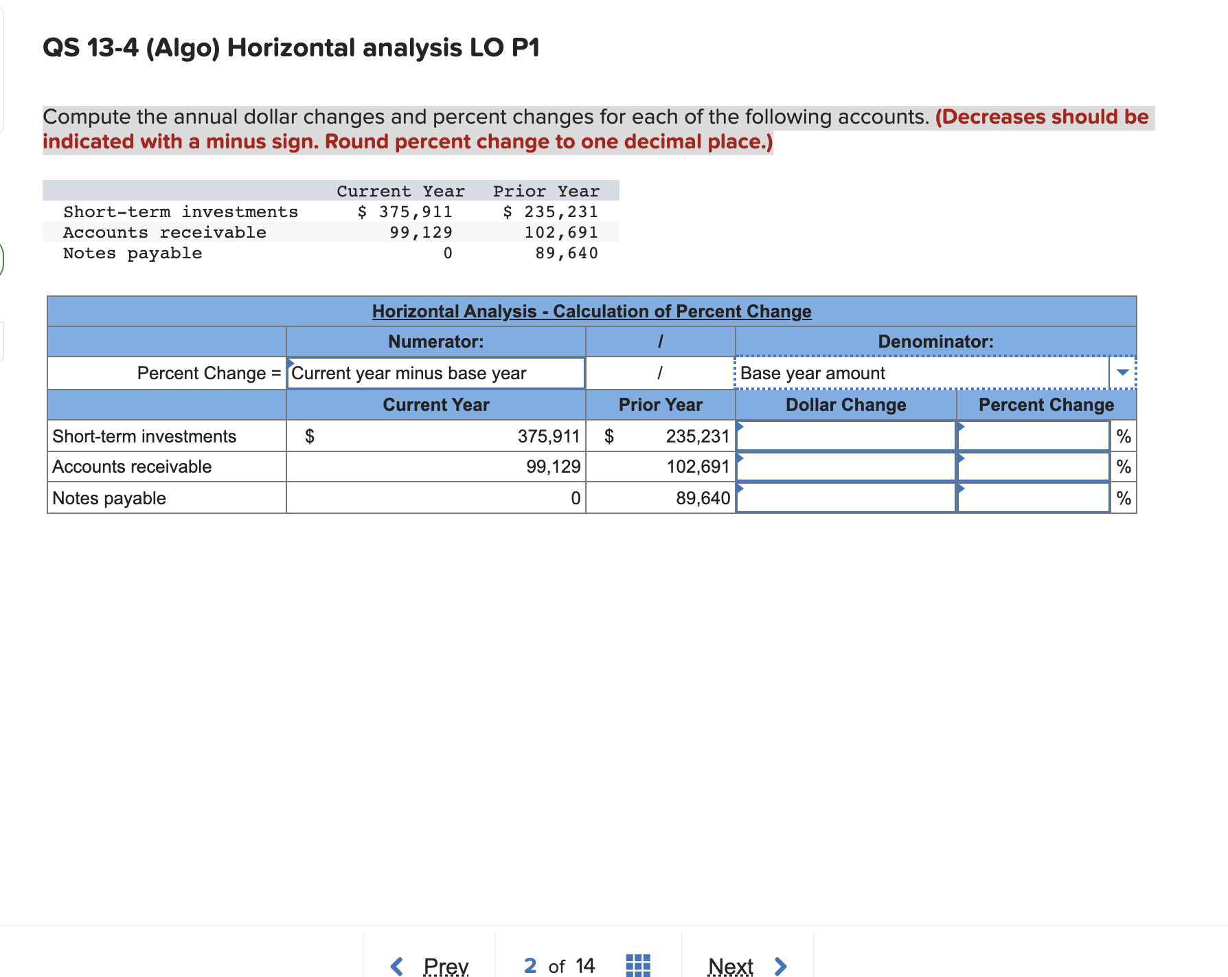 need help with this question QS 13-4 (Algo) Horizontal analysis LO P1