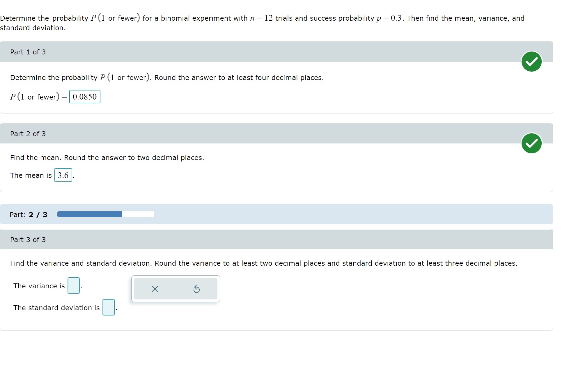 Determine the probability P (1 or fewer) for a binomial experiment