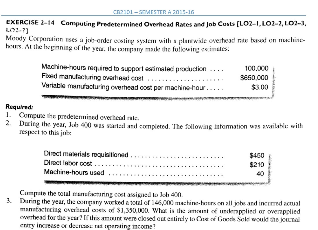  32101 SEMESTER A 2015-16 EXERCISE 1-1 4 Computing Predetermined Overhead Rates