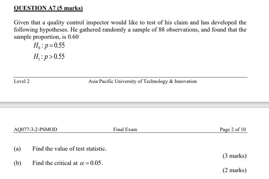 QUESTION A7 (5 marks) Given that a quality control inspector would