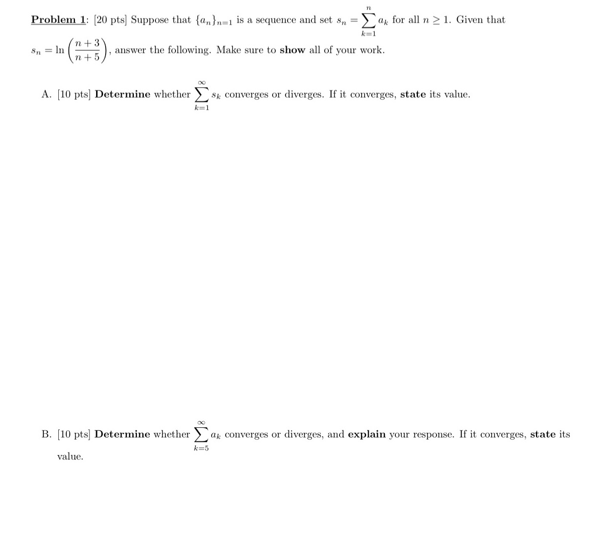 Answer part A and B please Problem 1: [20 pts] Suppose that