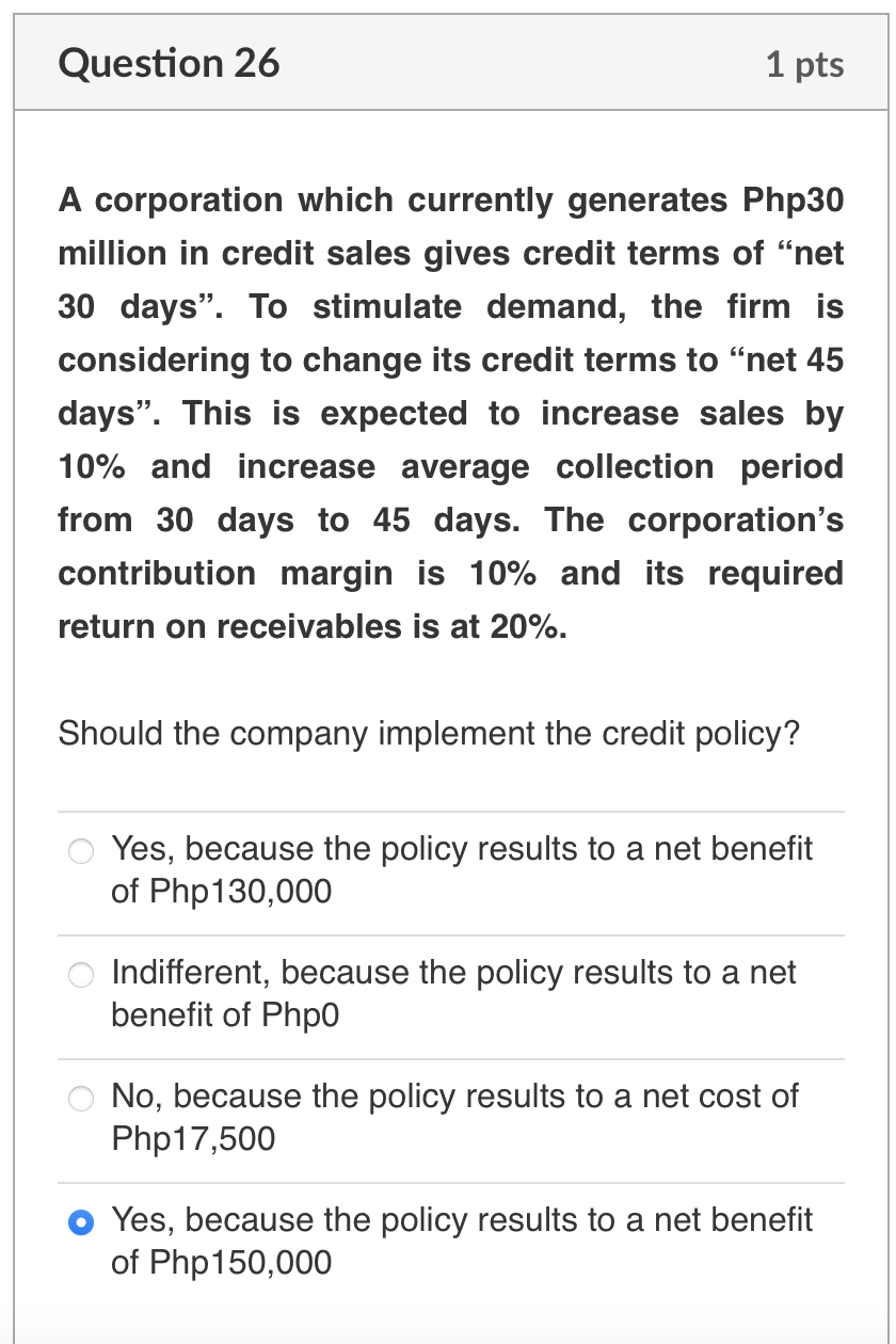  Question 26 1 pts A corporation which currently generates Php30 million