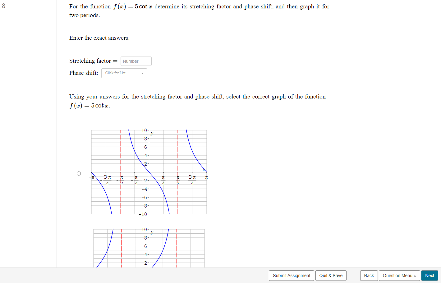  8 For the function f (x) = 5 cot x determine
