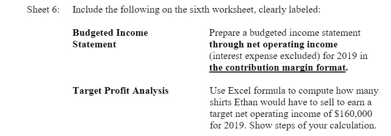  Sheet 6: Include the following on the sixth worksheet, clearly labeled: