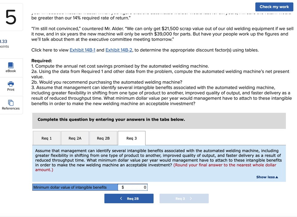 lay out $345,000 for that automated welding machine.\" said Jim Alder. president
