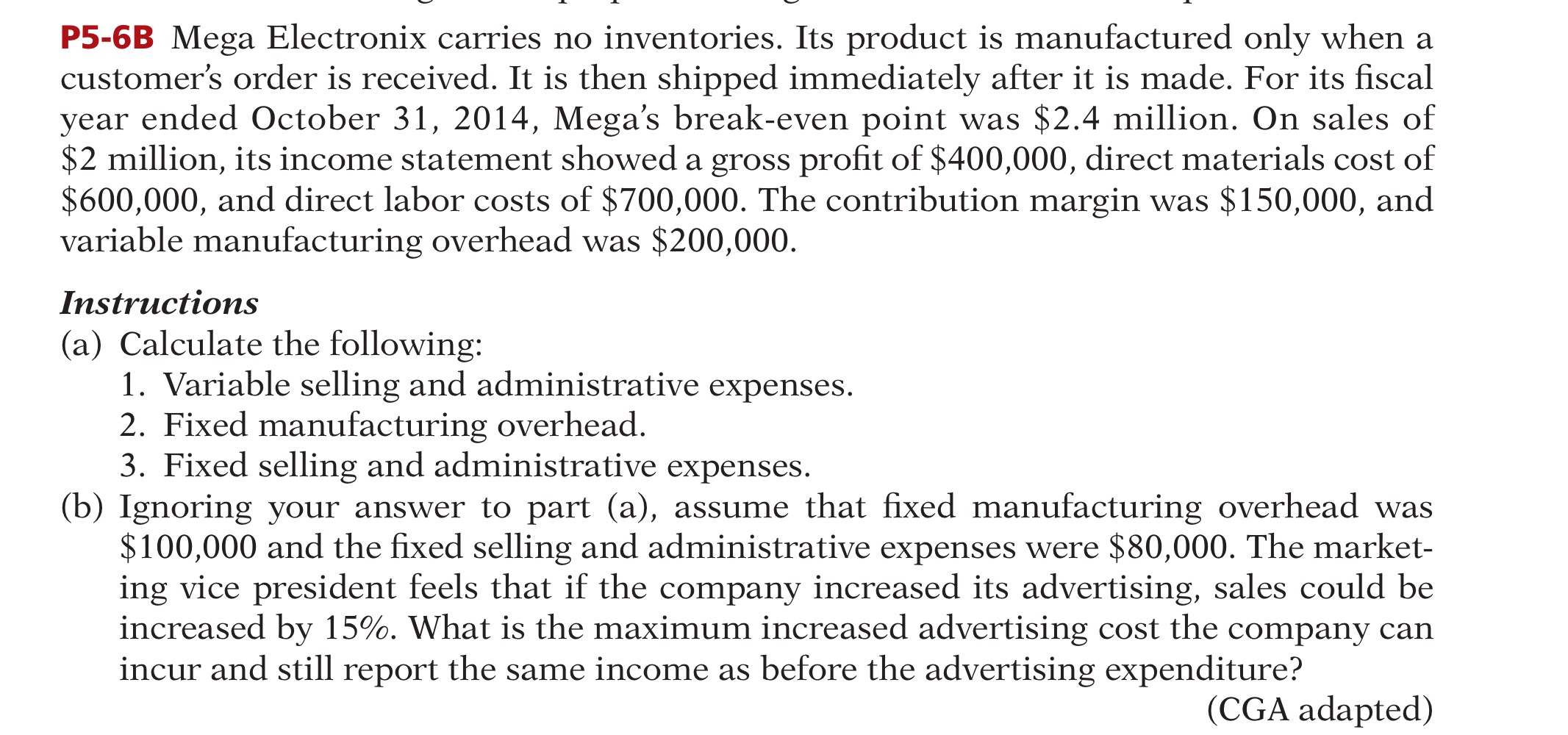 Please help me with this problem,clearly explaib, thank you P5-GB Mega Electronix