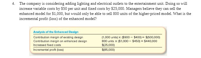  4. The company is considering adding lighting and electrical outlets to