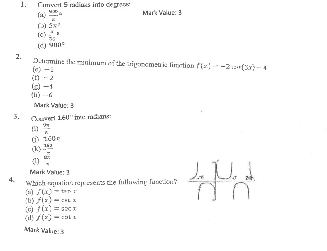 1. Convert 5 radians into degrees: (a) 900 Mark Value: 3