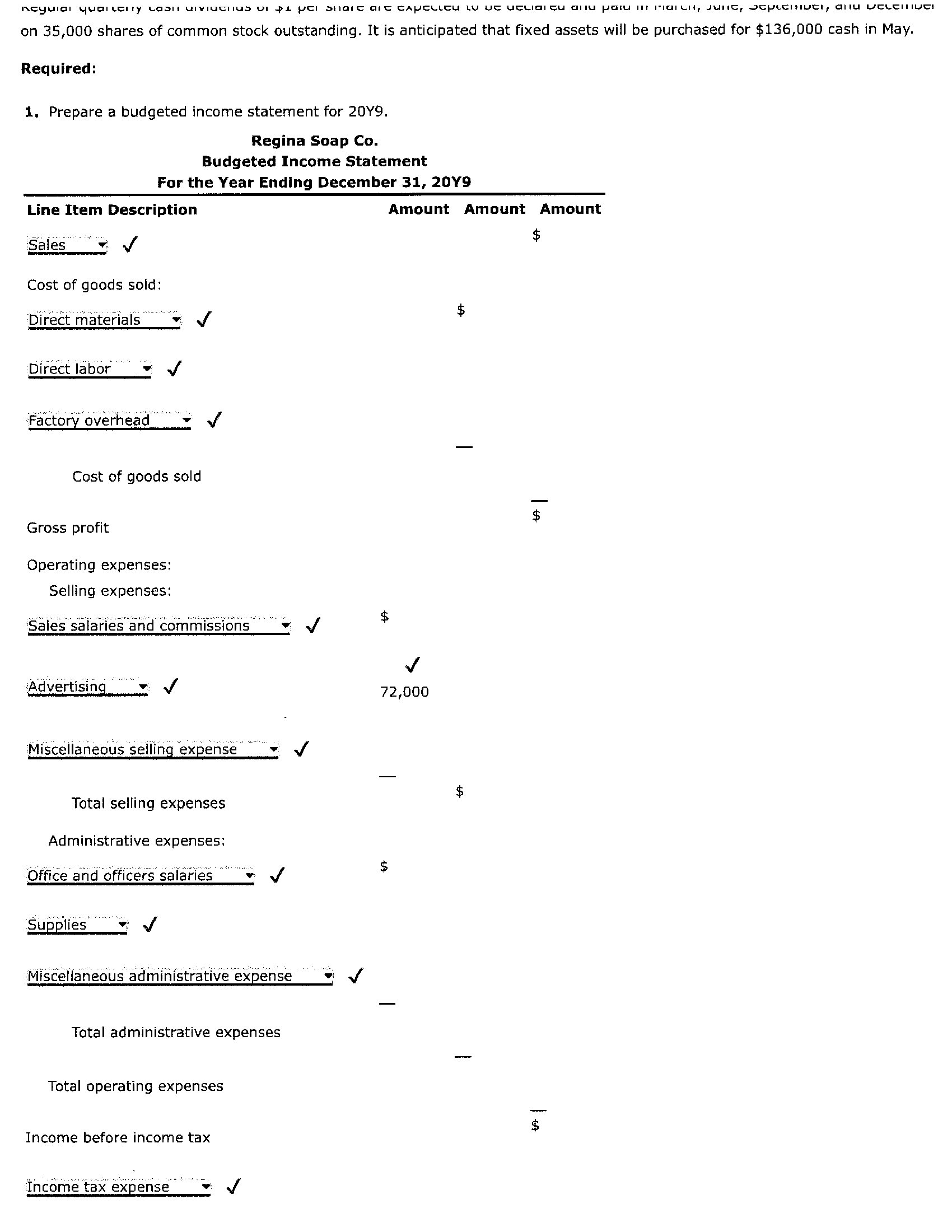 and balance sheet As a preliminary to requesting budget estimates of sales,