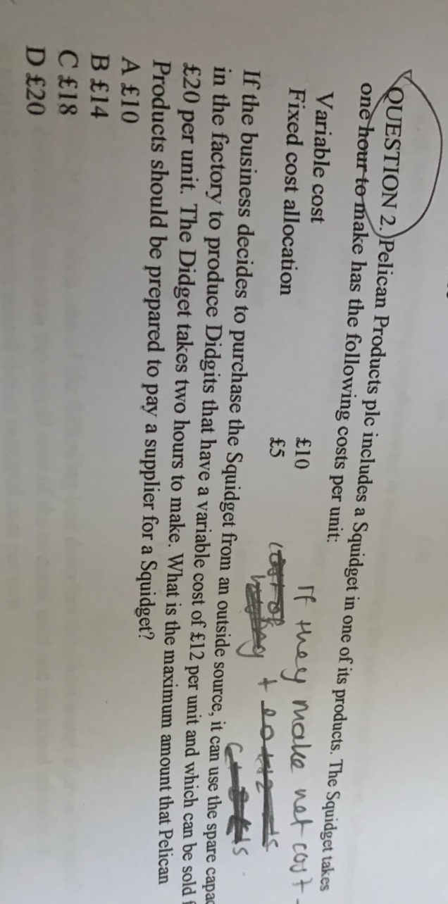  QUESTION 2. )Pelican Products plc includes a Squidget in one of