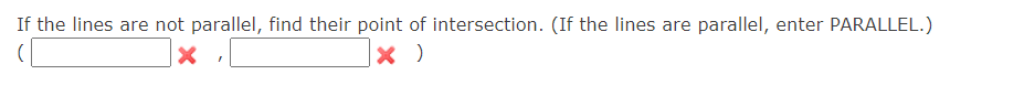 confused. Thanks for the help. Determine whether the lines L1 and L2