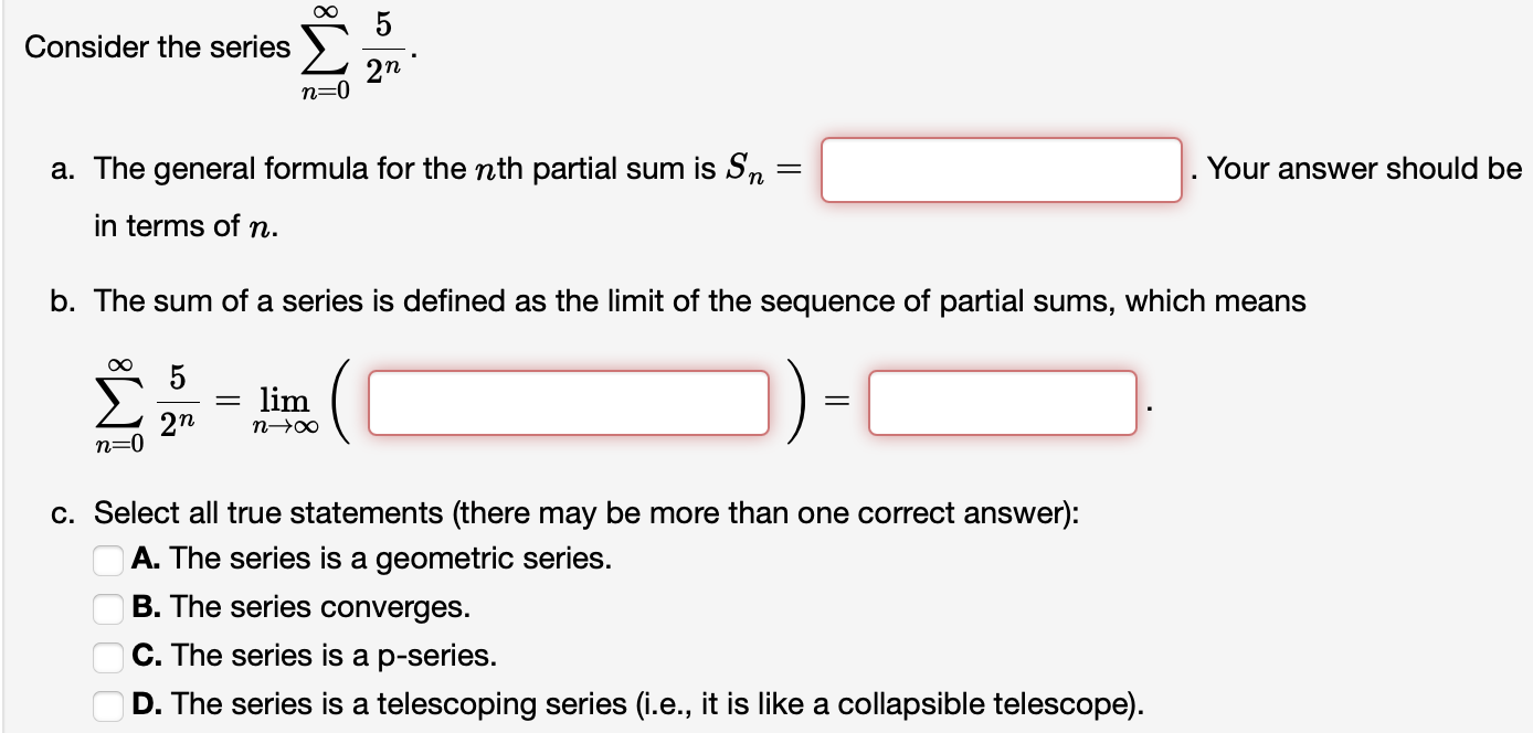3 2n' a. The general formula for the nth partial sum