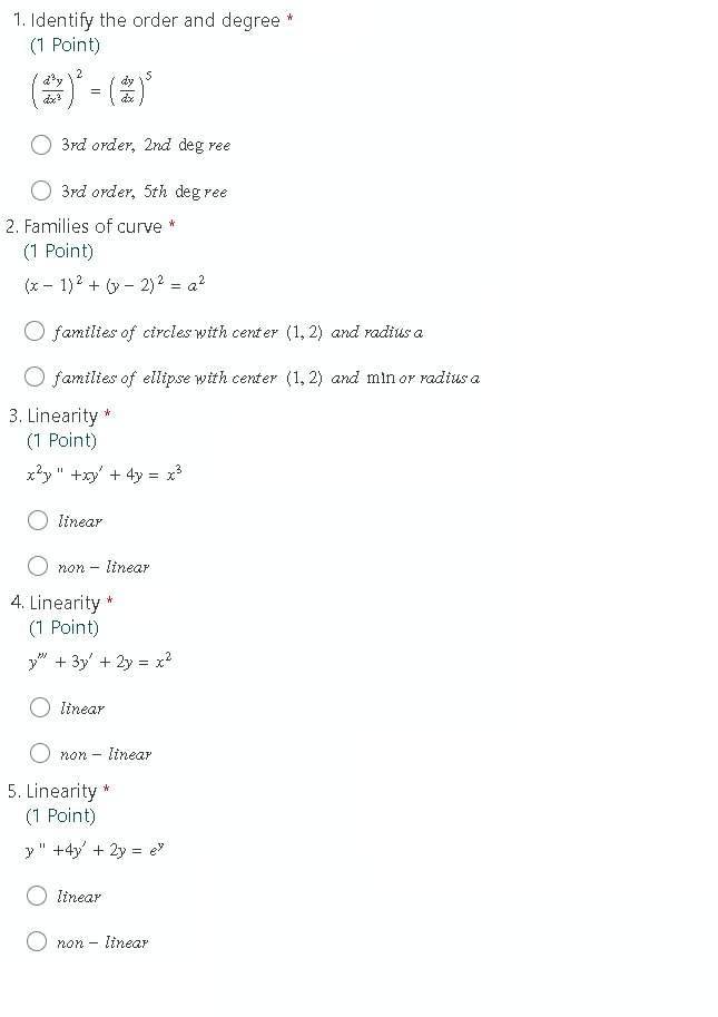 answer only 1. Identify the order and degree * (1 Point) dy