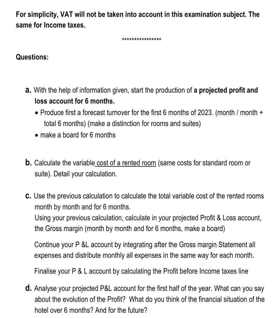 answer on it For simplicity, VAT will not be taken into account