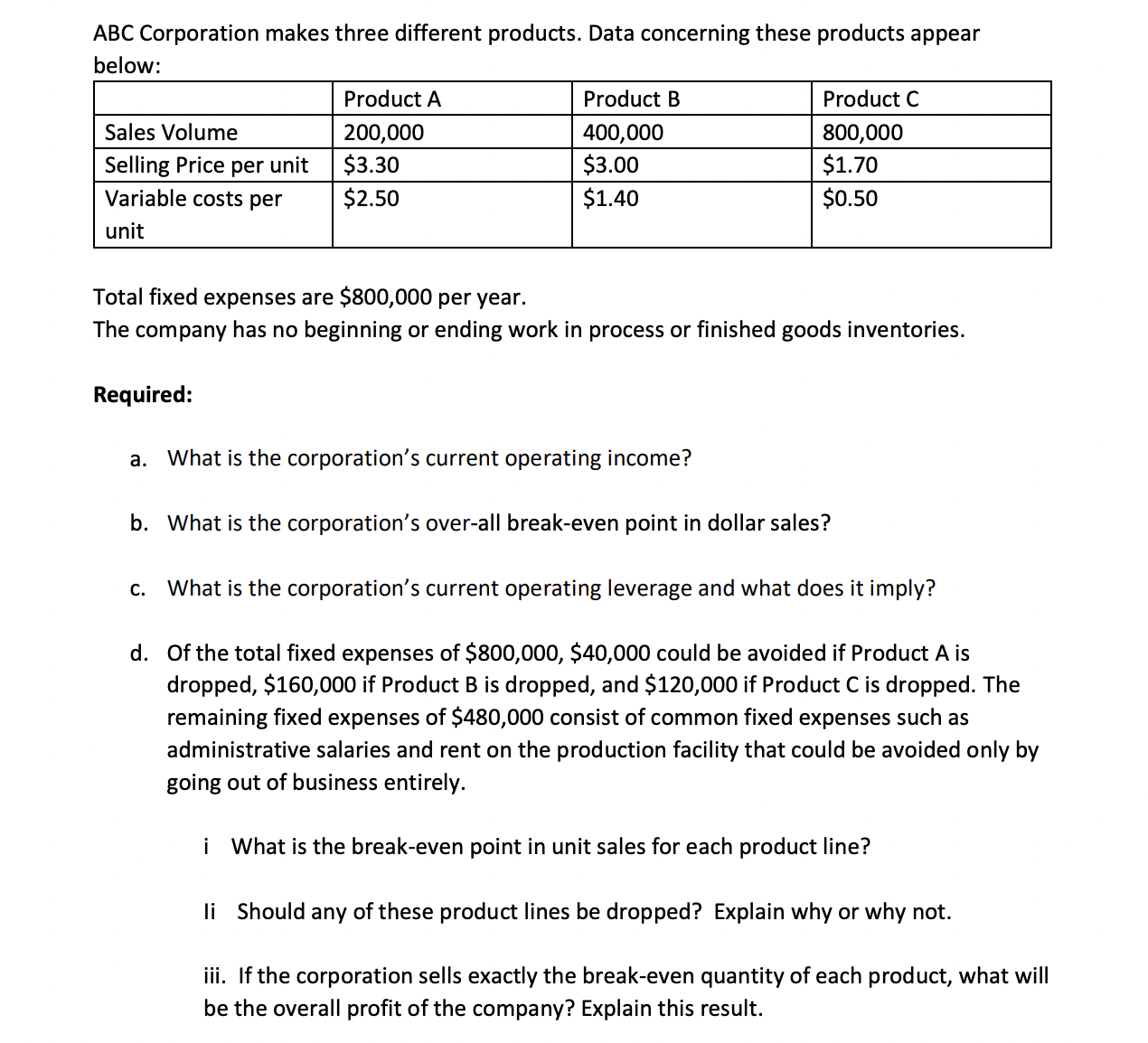  ABC Corporation makes three different products. Data concerning these products appear