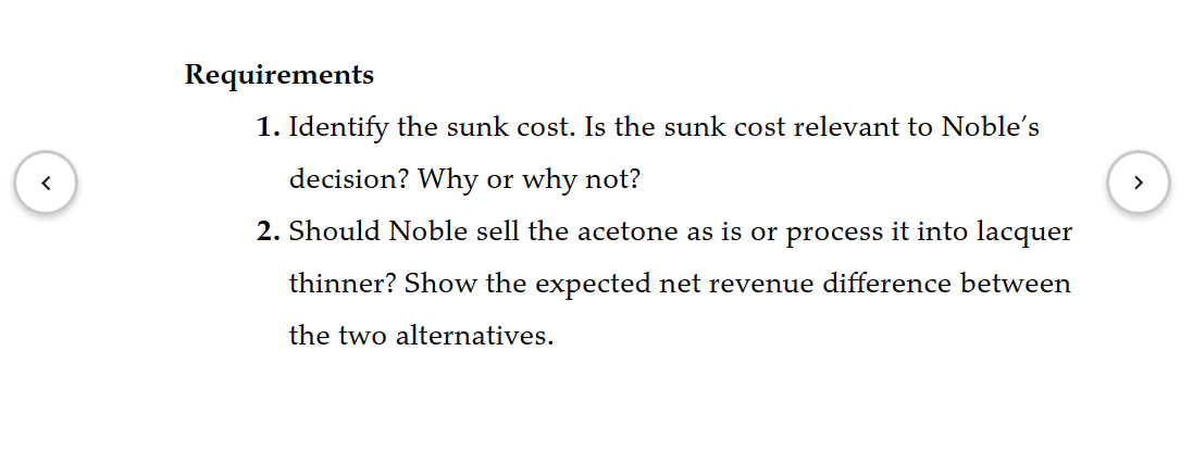 or process further decisions (Learning Objective 7) Noble Chemical has spent $240,000