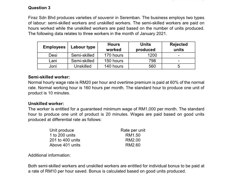 answer all question. Question 3 Fire: Sdn Bhd produces varieties of souvenir