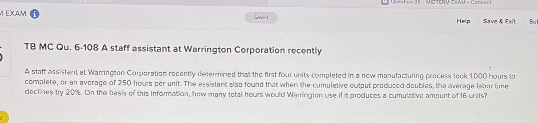 Question 35 - IDTERM EXAM - Connect 1 EXAM Saved Help