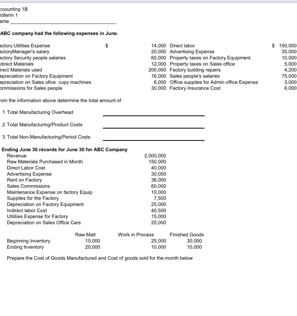 More questions in the comments. Please help me ccounting 1B idterm