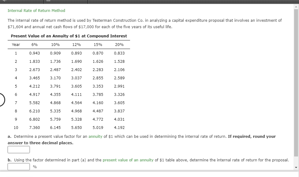 a.Determine a present value factor for anannuityof $1 which can be