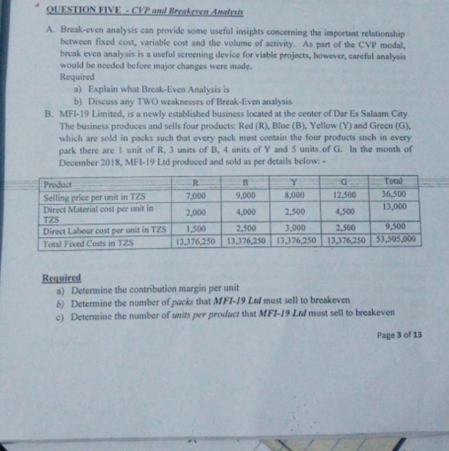 Help me question five QUESTION FIVE - CVP and Breakeven Analysis A.