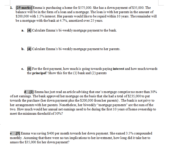 please answer this question short answer is ok 1. [25 marks] Emma