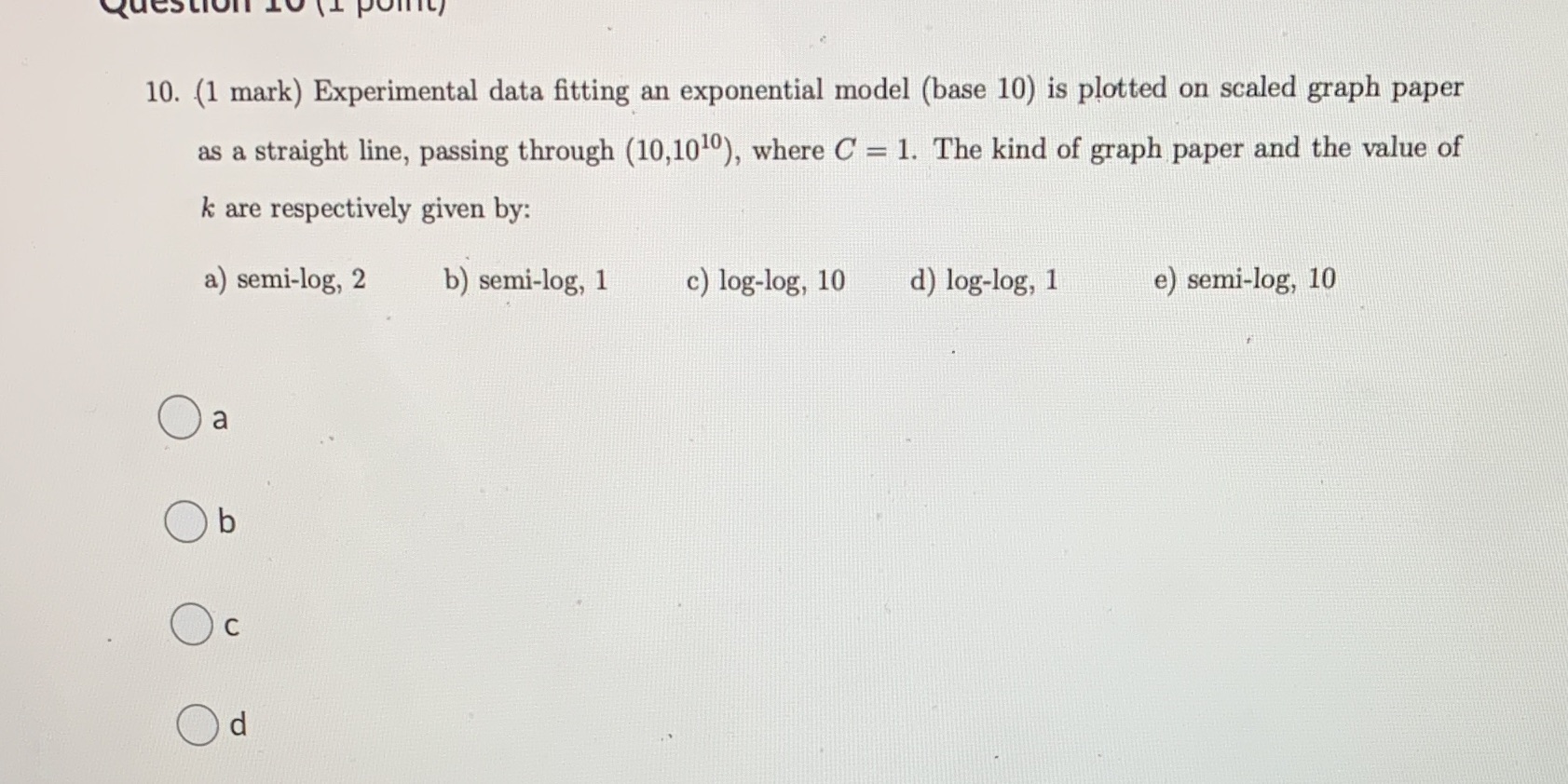 Please help me Question 10. (1 mark) Experimental data fitting an exponential