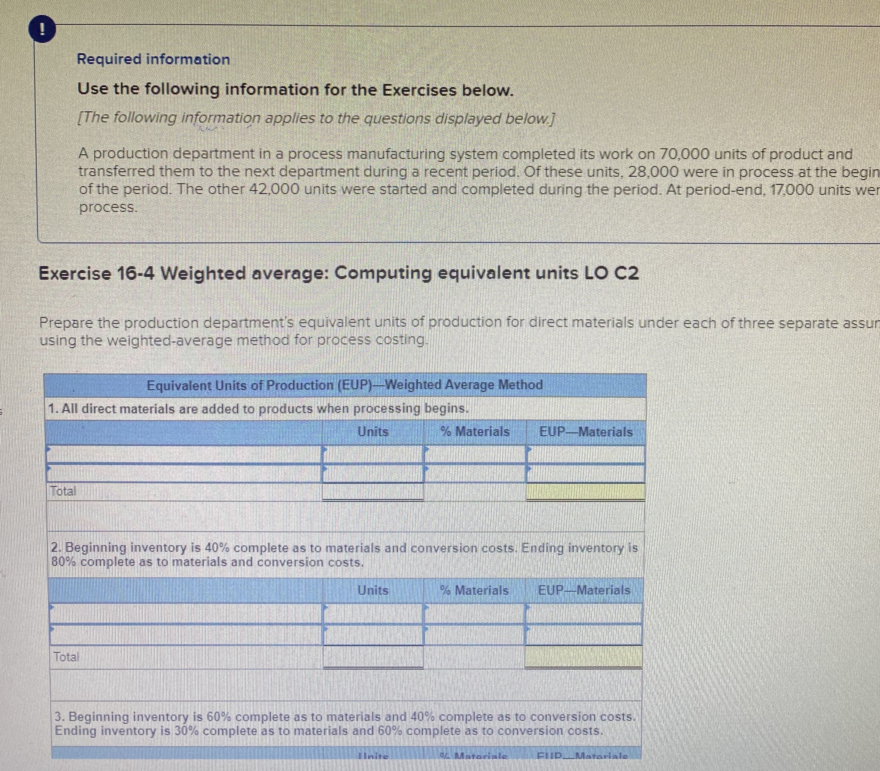 I need help with this question Required information Use the following information