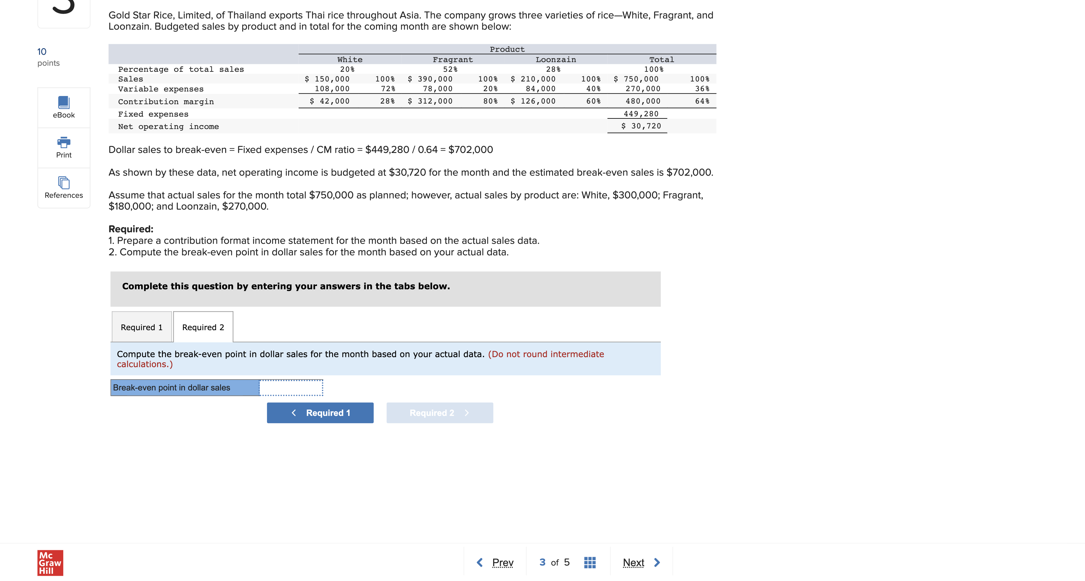 Compute Break Even point J 10 points [Vi References Gold Star Rice,