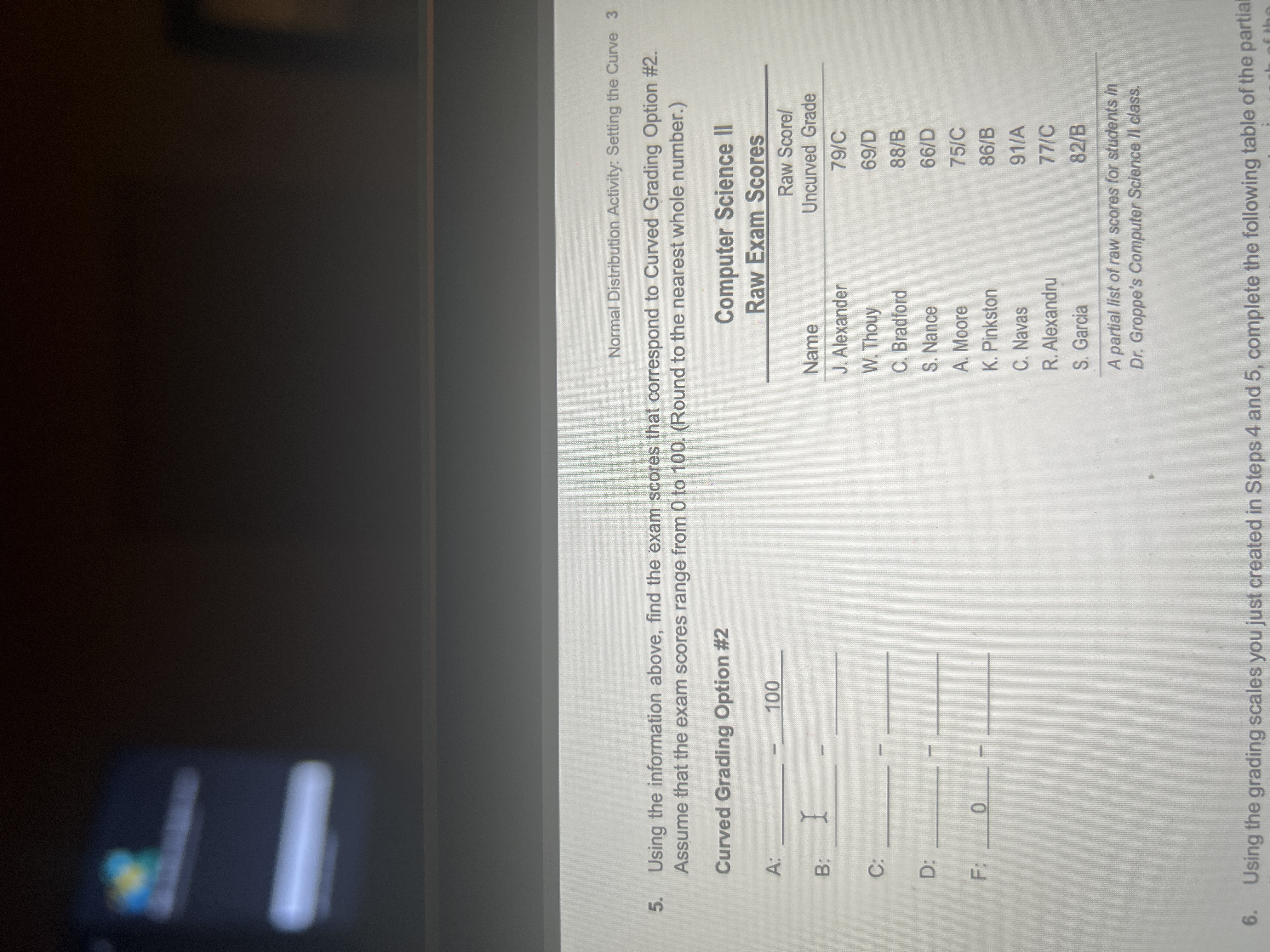 Normal Distribution Activity: Setting the Curve 3 5. Using the information