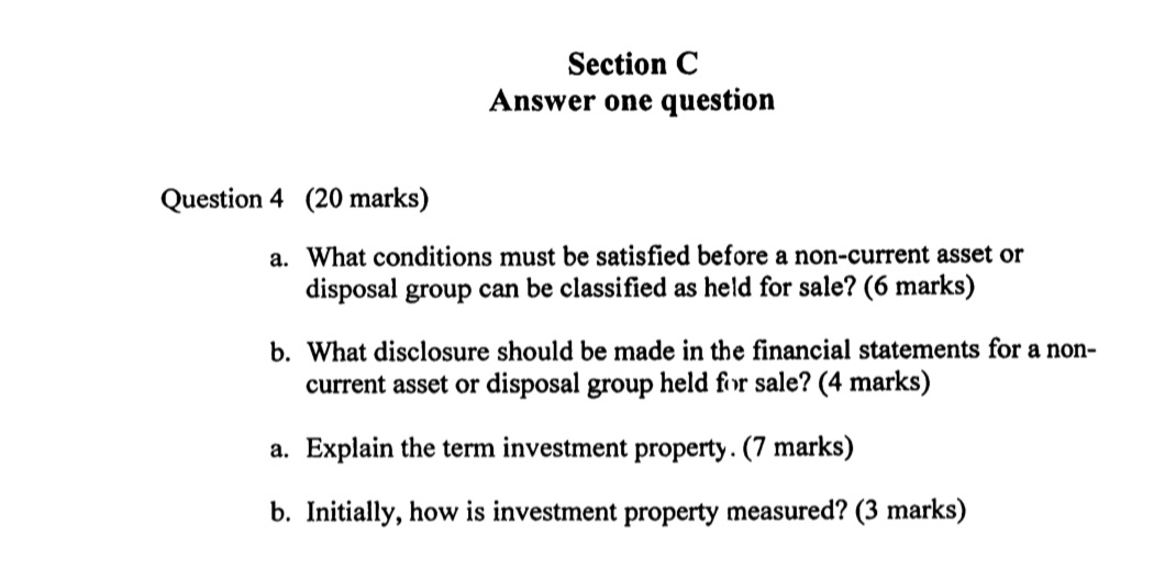 Section C Answer one question Question 4 (20 marks) a. What