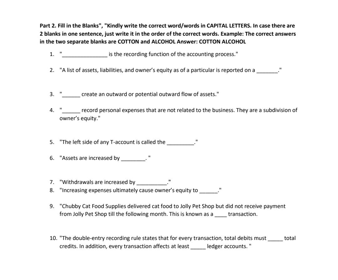 is correct, otherwise False. 1. The first step in analyzing transaction is