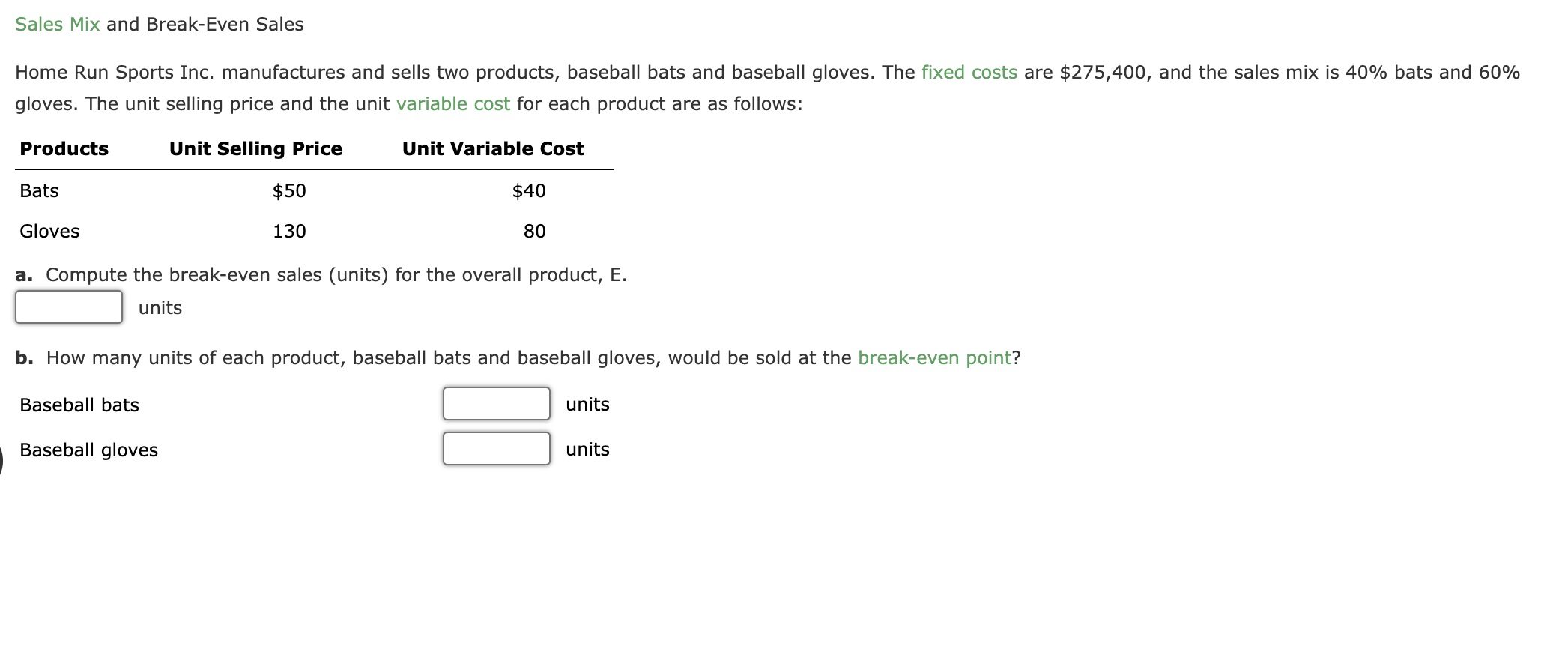417,310 Costs that tend to remain the same in amount, regardless of