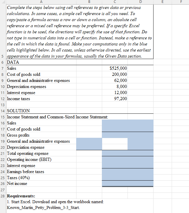  A B D E Complete the steps below using cell references