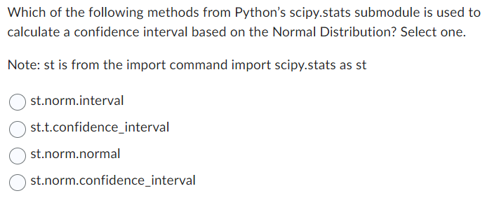Select one. O ttest_1samp(dataframe, null hypothesis value) O prop_1samp_hypothesistest(dataframe, n, alternative hypothesis