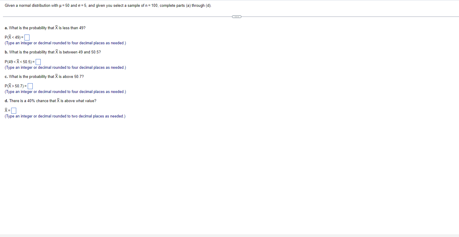  Given a normal distribution with u = 50 and o =