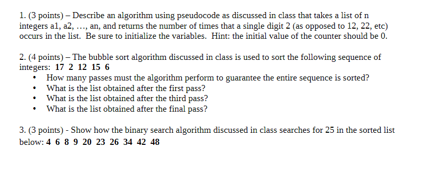  1. (3 points) Describe an algorithm using pseudocode as discussed in