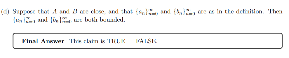 close to B if there exist sequences {an}, and {on}me, such that